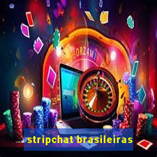 stripchat brasileiras